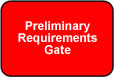 Preliminary Requirements Gate