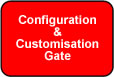 Configuration and Customisation Gate
